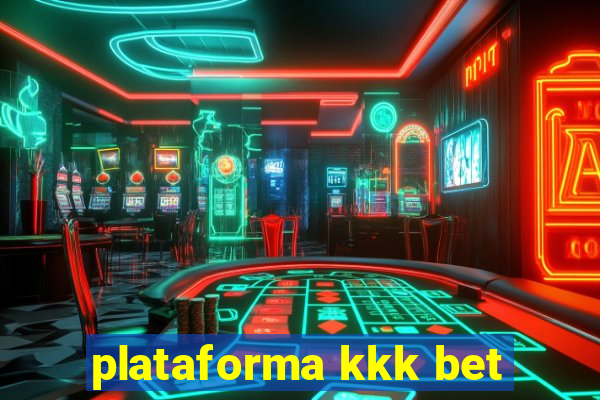 plataforma kkk bet